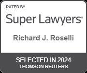 Super Lawyers – Richard J. Roselli, Selected 2024